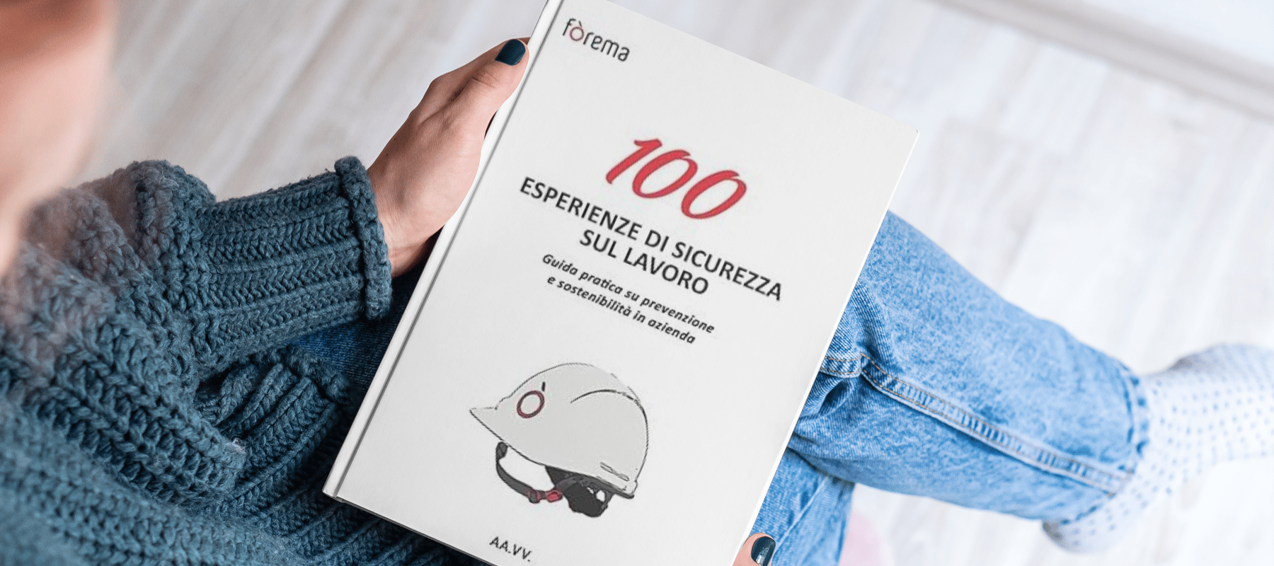 A chi è utile 100 esperienze di sicurezza sul lavoro